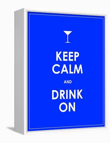 Keep Calm and Drink on Vector Background-place4design-Framed Stretched Canvas