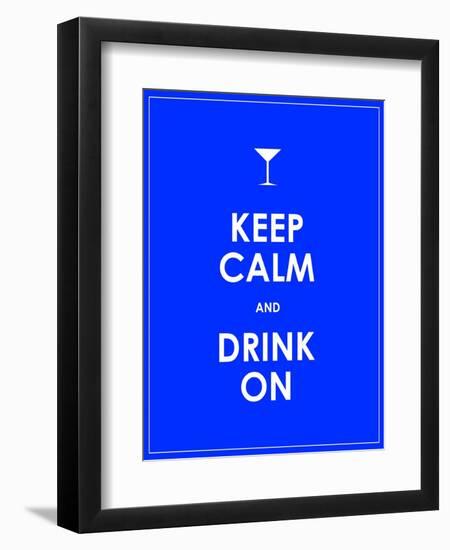 Keep Calm and Drink on Vector Background-place4design-Framed Premium Giclee Print