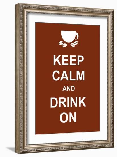 Keep Calm and Drink On-prawny-Framed Art Print