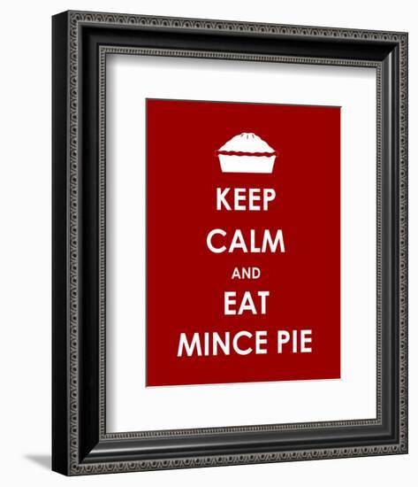 Keep Calm and Eat Mince Pie-null-Framed Giclee Print