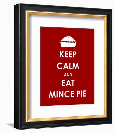 Keep Calm and Eat Mince Pie-null-Framed Giclee Print