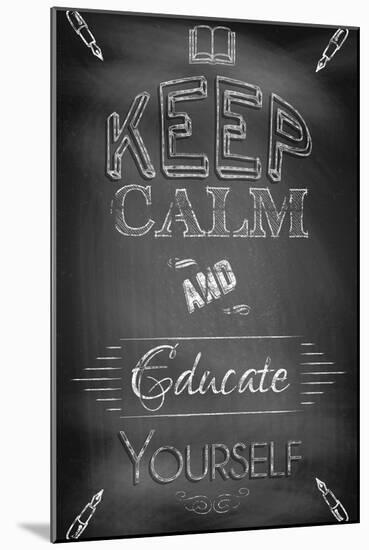 Keep Calm and Educate Yourself-Bratovanov-Mounted Art Print