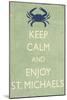 Keep Calm and Enjoy St. Michaels-Lantern Press-Mounted Art Print