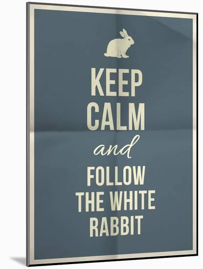 Keep Calm and Fallow the White Rabbit Quote on Folded in Four Paper Texture-ONiONAstudio-Mounted Art Print