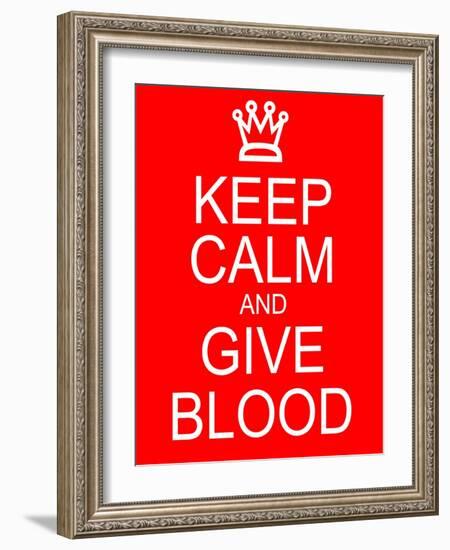 Keep Calm and Give Blood-mybaitshop-Framed Art Print