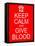 Keep Calm and Give Blood-mybaitshop-Framed Stretched Canvas