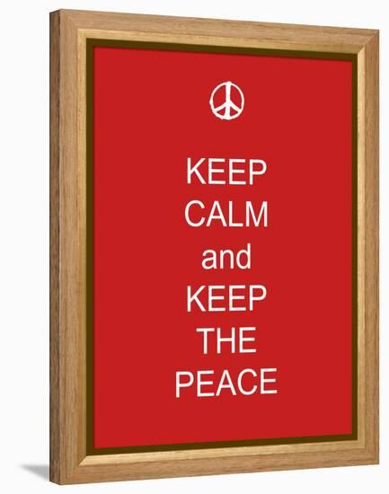 Keep Calm and Keep the Peace-Whoartnow-Framed Premier Image Canvas