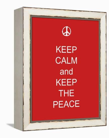 Keep Calm and Keep the Peace-Whoartnow-Framed Premier Image Canvas