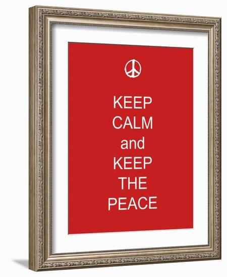 Keep Calm and Keep the Peace-Whoartnow-Framed Giclee Print