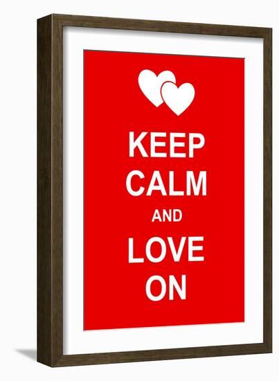 Keep Calm and Love On-prawny-Framed Art Print