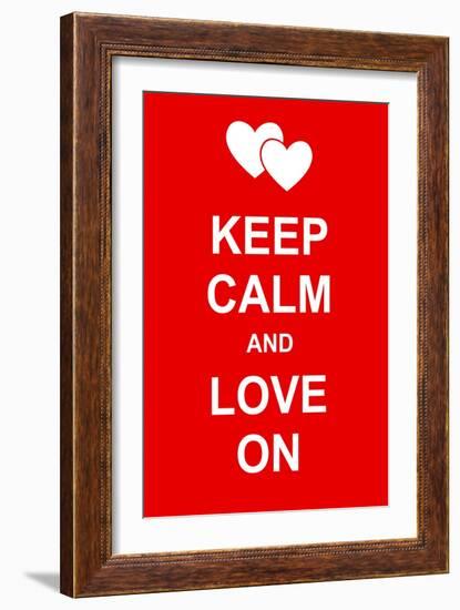 Keep Calm and Love On-prawny-Framed Art Print