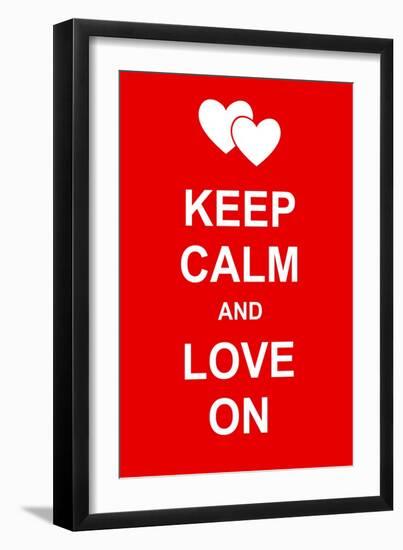 Keep Calm and Love On-prawny-Framed Art Print