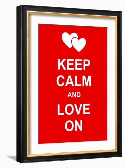 Keep Calm and Love On-prawny-Framed Art Print