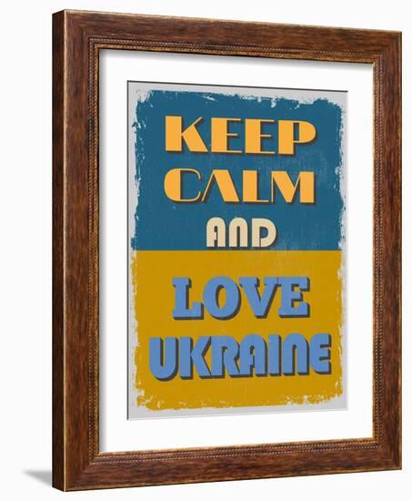 Keep Calm and Love Ukraine. Motivational Poster.-sibgat-Framed Art Print