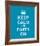 Keep Calm and Party On-The Vintage Collection-Framed Giclee Print