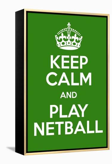 Keep Calm and Play Netball-Andrew S Hunt-Framed Stretched Canvas