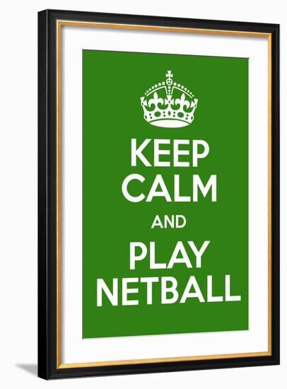 Keep Calm and Play Netball-Andrew S Hunt-Framed Art Print