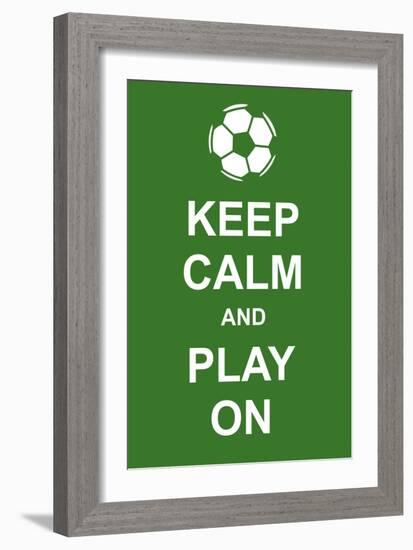 Keep Calm and Play On-prawny-Framed Art Print