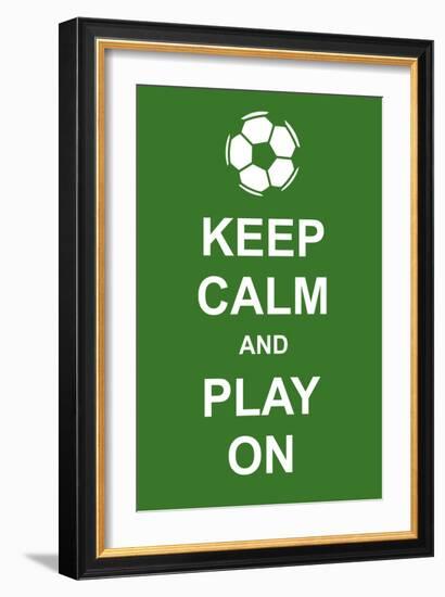 Keep Calm and Play On-prawny-Framed Art Print