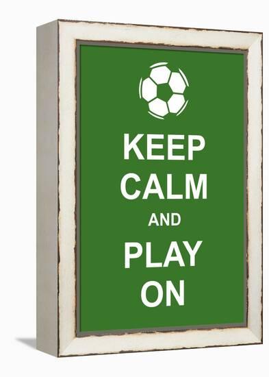 Keep Calm and Play On-prawny-Framed Stretched Canvas