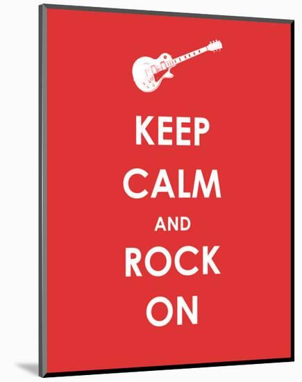 Keep Calm and Rock On (Guitar)-null-Mounted Giclee Print