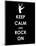 Keep Calm and Rock On (Hand)-null-Mounted Giclee Print