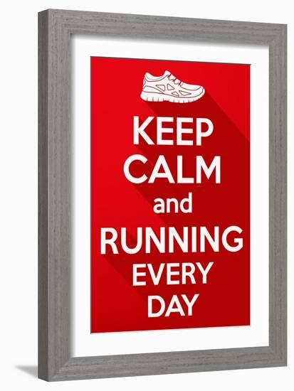 Keep Calm and Running Every Day.-BTRSELLER-Framed Art Print