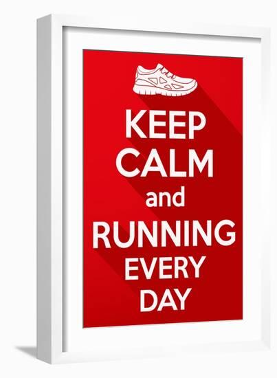 Keep Calm and Running Every Day.-BTRSELLER-Framed Art Print