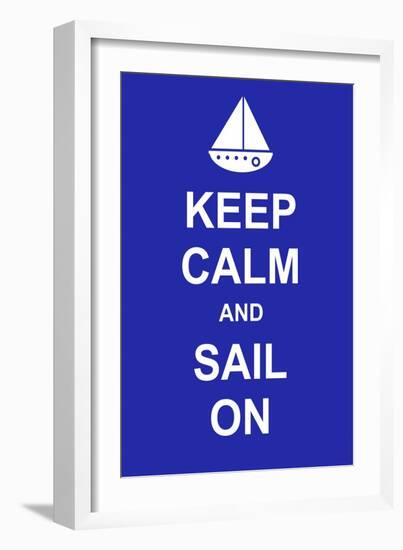 Keep Calm and Sail On-prawny-Framed Art Print