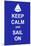 Keep Calm and Sail On-prawny-Mounted Art Print