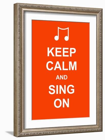 Keep Calm and Sing On-prawny-Framed Art Print