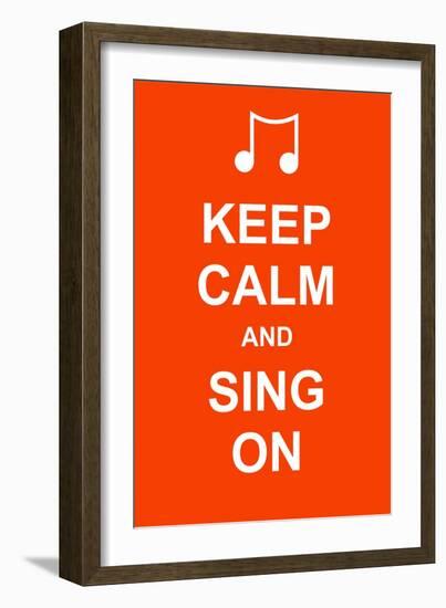 Keep Calm and Sing On-prawny-Framed Art Print