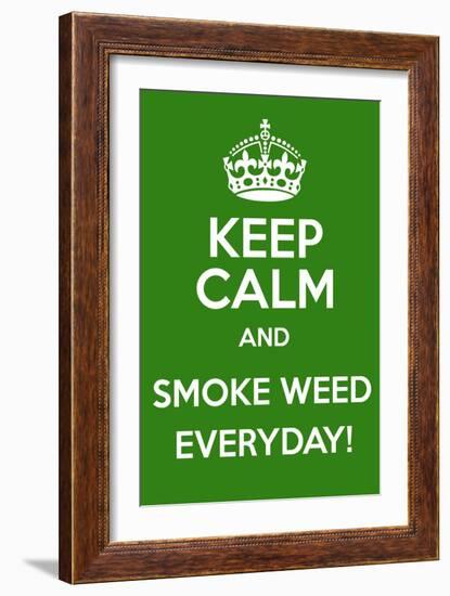 Keep Calm and Smoke Weed Everyday-Andrew S Hunt-Framed Art Print