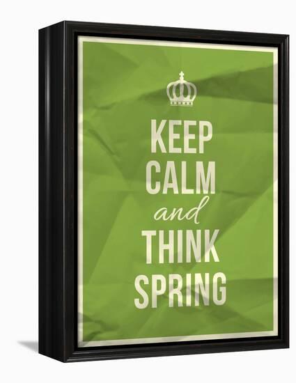 Keep Calm and Think Spring Quote-ONiONAstudio-Framed Stretched Canvas