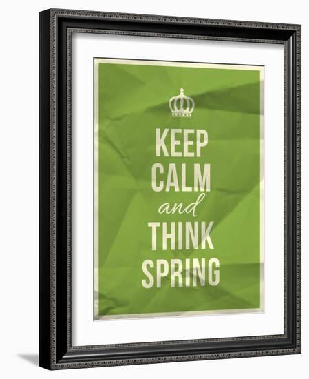 Keep Calm and Think Spring Quote-ONiONAstudio-Framed Art Print