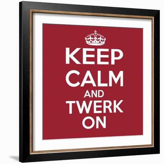 Keep Calm and Twerk On-Andrew S Hunt-Framed Art Print