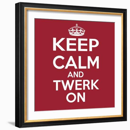 Keep Calm and Twerk On-Andrew S Hunt-Framed Art Print