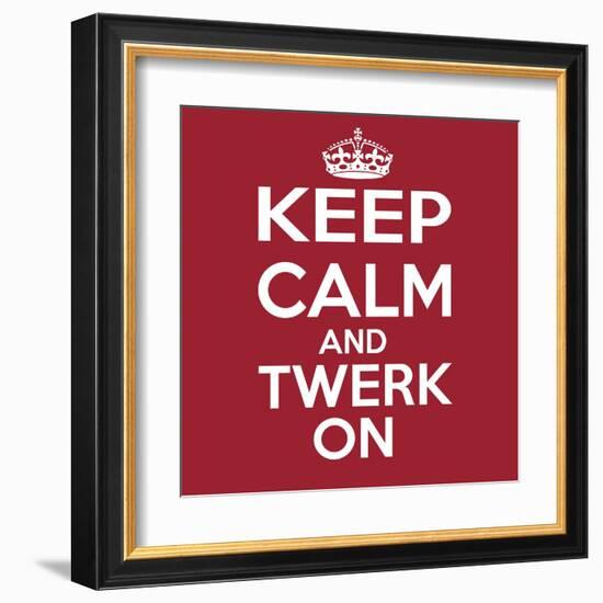 Keep Calm and Twerk On-Andrew S Hunt-Framed Art Print