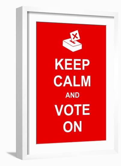 Keep Calm and Vote On-prawny-Framed Premium Giclee Print