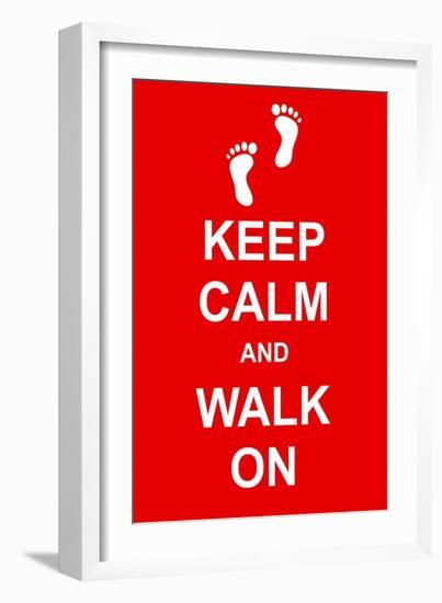 Keep Calm and Walk On-prawny-Framed Art Print