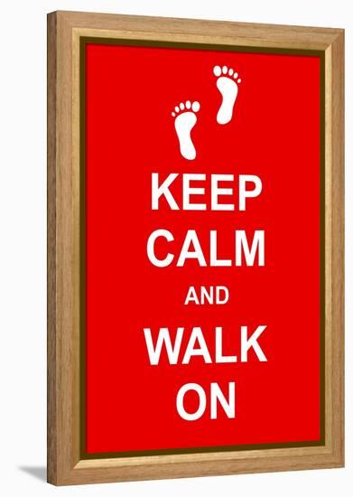 Keep Calm and Walk On-prawny-Framed Stretched Canvas