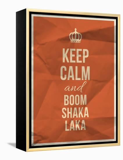 Keep Calm Boom Shaka Laka Quote on Crumpled Paper Texture-ONiONAstudio-Framed Stretched Canvas
