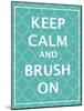 Keep Calm & Brush-N. Harbick-Mounted Art Print