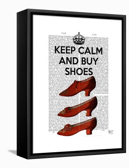 Keep Calm Buy Shoes-Fab Funky-Framed Stretched Canvas