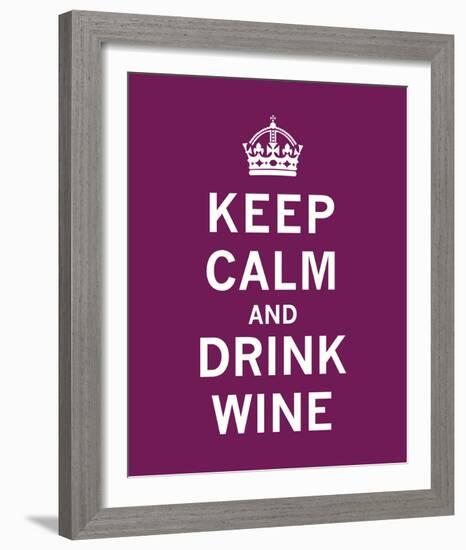 Keep Calm, Drink Wine-The Vintage Collection-Framed Giclee Print