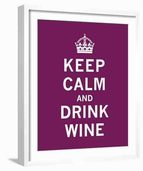 Keep Calm, Drink Wine-The Vintage Collection-Framed Giclee Print