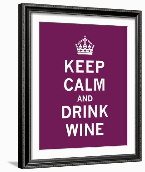 Keep Calm, Drink Wine-The Vintage Collection-Framed Giclee Print