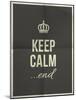 Keep Calm End Quote on Folded in Four Paper Texture-ONiONAstudio-Mounted Art Print