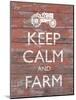 Keep Calm & Farm II-Alonzo Saunders-Mounted Art Print