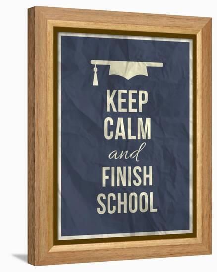 Keep Calm Finish School Design Typographic Quote-ONiONAstudio-Framed Stretched Canvas